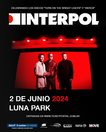 INTERPOL, ESTADIO LUNA PARK , 2 DE JUNIO 2024